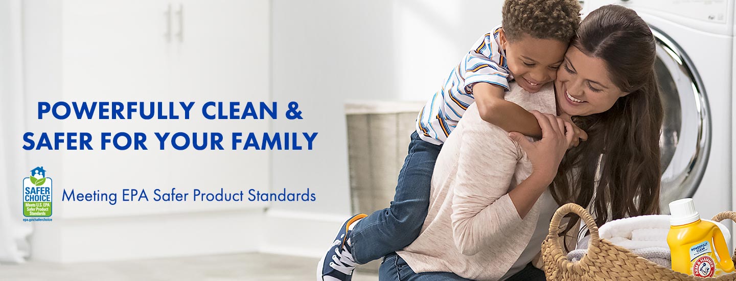 Powerfully clean, safer for your family